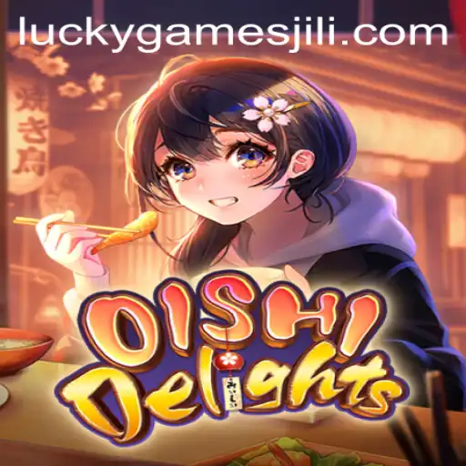 OishiDelights: A Fusion of Strategy and Luck in Modern Gaming